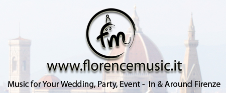 Florence Music Music for your wedding Part, event, in and Around Firenze